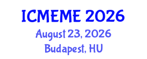 International Conference on Mechatronics, Electrical and Mechanical Engineering (ICMEME) August 23, 2026 - Budapest, Hungary