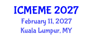 International Conference on Mechatronics, Electrical and Mechanical Engineering (ICMEME) February 11, 2027 - Kuala Lumpur, Malaysia International Conference on Mechatronics, Electrical and Mechanical Engineering (ICMEME) February 11, 2027 - Kuala Lumpur, Malaysia