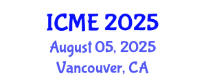 International Conference on Mechatronics Engineering (ICME) August 05, 2025 - Vancouver, Canada