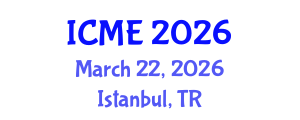 International Conference on Mechatronics Engineering (ICME) March 22, 2026 - Istanbul, Turkey