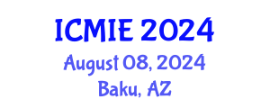 International Conference on Mechatronics, Manufacturing and Industrial Engineering (ICMIE) August 08, 2024 - Baku, Azerbaijan