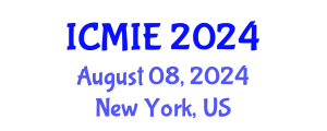 International Conference on Mechatronics, Manufacturing and Industrial Engineering (ICMIE) August 08, 2024 - New York, United States