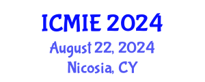 International Conference on Mechatronics, Manufacturing and Industrial Engineering (ICMIE) August 22, 2024 - Nicosia, Cyprus