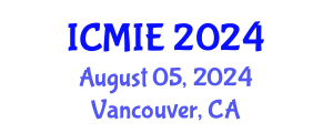 International Conference on Mechatronics, Manufacturing and Industrial Engineering (ICMIE) August 05, 2024 - Vancouver, Canada