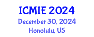 International Conference on Mechatronics, Manufacturing and Industrial Engineering (ICMIE) December 30, 2024 - Honolulu, United States