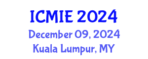 International Conference on Mechatronics, Manufacturing and Industrial Engineering (ICMIE) December 09, 2024 - Kuala Lumpur, Malaysia