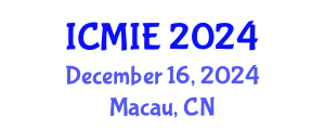 International Conference on Mechatronics, Manufacturing and Industrial Engineering (ICMIE) December 16, 2024 - Macau, China