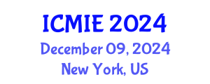 International Conference on Mechatronics, Manufacturing and Industrial Engineering (ICMIE) December 09, 2024 - New York, United States
