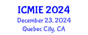International Conference on Mechatronics, Manufacturing and Industrial Engineering (ICMIE) December 23, 2024 - Quebec City, Canada