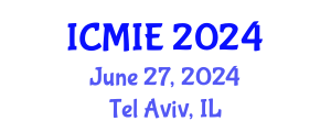 International Conference on Mechatronics, Manufacturing and Industrial Engineering (ICMIE) June 27, 2024 - Tel Aviv, Israel