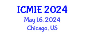 International Conference on Mechatronics, Manufacturing and Industrial Engineering (ICMIE) May 16, 2024 - Chicago, United States