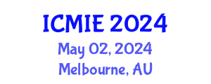 International Conference on Mechatronics, Manufacturing and Industrial Engineering (ICMIE) May 02, 2024 - Melbourne, Australia