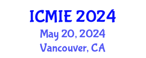 International Conference on Mechatronics, Manufacturing and Industrial Engineering (ICMIE) May 20, 2024 - Vancouver, Canada