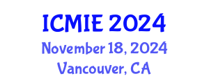 International Conference on Mechatronics, Manufacturing and Industrial Engineering (ICMIE) November 18, 2024 - Vancouver, Canada