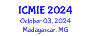 International Conference on Mechatronics, Manufacturing and Industrial Engineering (ICMIE) October 03, 2024 - Madagascar, Madagascar