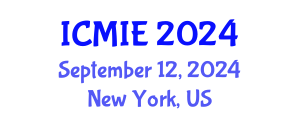 International Conference on Mechatronics, Manufacturing and Industrial Engineering (ICMIE) September 12, 2024 - New York, United States