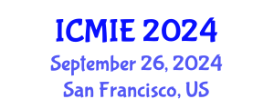International Conference on Mechatronics, Manufacturing and Industrial Engineering (ICMIE) September 26, 2024 - San Francisco, United States