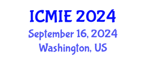 International Conference on Mechatronics, Manufacturing and Industrial Engineering (ICMIE) September 16, 2024 - Washington, United States