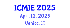 International Conference on Mechatronics, Manufacturing and Industrial Engineering (ICMIE) April 12, 2025 - Venice, Italy
