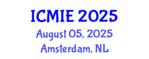 International Conference on Mechatronics, Manufacturing and Industrial Engineering (ICMIE) August 05, 2025 - Amsterdam, Netherlands
