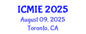 International Conference on Mechatronics, Manufacturing and Industrial Engineering (ICMIE) August 09, 2025 - Toronto, Canada