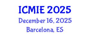 International Conference on Mechatronics, Manufacturing and Industrial Engineering (ICMIE) December 16, 2025 - Barcelona, Spain