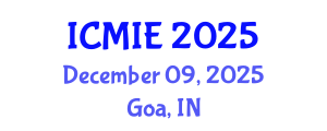 International Conference on Mechatronics, Manufacturing and Industrial Engineering (ICMIE) December 09, 2025 - Goa, India