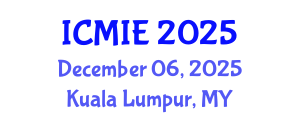 International Conference on Mechatronics, Manufacturing and Industrial Engineering (ICMIE) December 06, 2025 - Kuala Lumpur, Malaysia