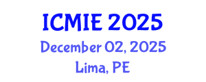 International Conference on Mechatronics, Manufacturing and Industrial Engineering (ICMIE) December 02, 2025 - Lima, Peru