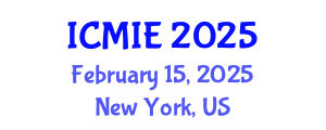 International Conference on Mechatronics, Manufacturing and Industrial Engineering (ICMIE) February 15, 2025 - New York, United States