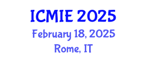 International Conference on Mechatronics, Manufacturing and Industrial Engineering (ICMIE) February 18, 2025 - Rome, Italy