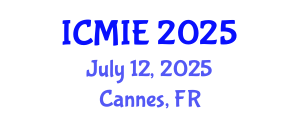 International Conference on Mechatronics, Manufacturing and Industrial Engineering (ICMIE) July 12, 2025 - Cannes, France