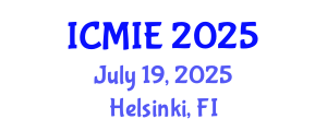 International Conference on Mechatronics, Manufacturing and Industrial Engineering (ICMIE) July 19, 2025 - Helsinki, Finland
