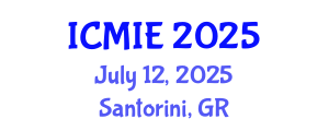 International Conference on Mechatronics, Manufacturing and Industrial Engineering (ICMIE) July 12, 2025 - Santorini, Greece