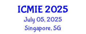International Conference on Mechatronics, Manufacturing and Industrial Engineering (ICMIE) July 05, 2025 - Singapore, Singapore
