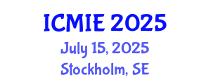 International Conference on Mechatronics, Manufacturing and Industrial Engineering (ICMIE) July 15, 2025 - Stockholm, Sweden
