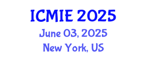 International Conference on Mechatronics, Manufacturing and Industrial Engineering (ICMIE) June 03, 2025 - New York, United States