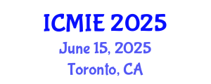 International Conference on Mechatronics, Manufacturing and Industrial Engineering (ICMIE) June 15, 2025 - Toronto, Canada