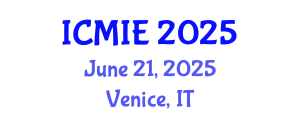 International Conference on Mechatronics, Manufacturing and Industrial Engineering (ICMIE) June 21, 2025 - Venice, Italy