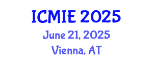 International Conference on Mechatronics, Manufacturing and Industrial Engineering (ICMIE) June 21, 2025 - Vienna, Austria