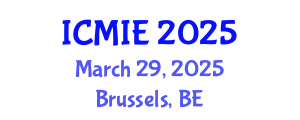 International Conference on Mechatronics, Manufacturing and Industrial Engineering (ICMIE) March 29, 2025 - Brussels, Belgium
