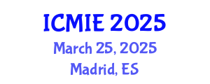International Conference on Mechatronics, Manufacturing and Industrial Engineering (ICMIE) March 25, 2025 - Madrid, Spain