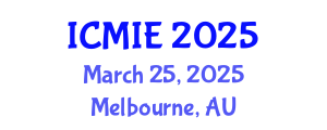 International Conference on Mechatronics, Manufacturing and Industrial Engineering (ICMIE) March 25, 2025 - Melbourne, Australia