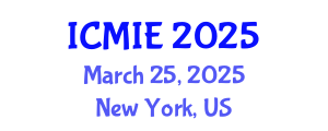 International Conference on Mechatronics, Manufacturing and Industrial Engineering (ICMIE) March 25, 2025 - New York, United States