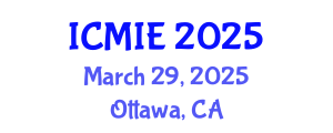 International Conference on Mechatronics, Manufacturing and Industrial Engineering (ICMIE) March 29, 2025 - Ottawa, Canada