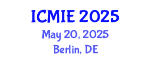 International Conference on Mechatronics, Manufacturing and Industrial Engineering (ICMIE) May 20, 2025 - Berlin, Germany