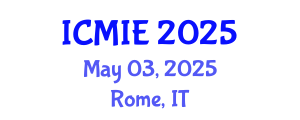 International Conference on Mechatronics, Manufacturing and Industrial Engineering (ICMIE) May 03, 2025 - Rome, Italy