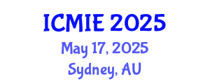 International Conference on Mechatronics, Manufacturing and Industrial Engineering (ICMIE) May 17, 2025 - Sydney, Australia