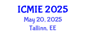 International Conference on Mechatronics, Manufacturing and Industrial Engineering (ICMIE) May 20, 2025 - Tallinn, Estonia