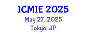 International Conference on Mechatronics, Manufacturing and Industrial Engineering (ICMIE) May 27, 2025 - Tokyo, Japan